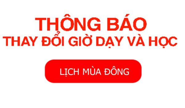 Thông báo thay đổi giờ làm việc, học tập theo chế độ mùa đông