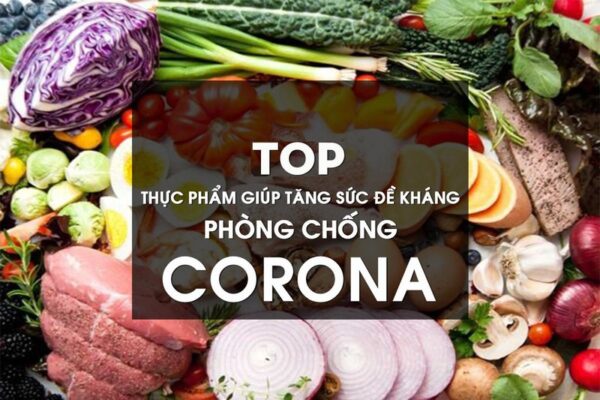 Thực phẩm giúp tăng sức đề kháng phòng dịch bệnh do virut corona
