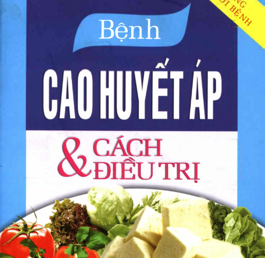 BỆNH CAO HUYẾT ÁP VÀ CÁCH ĐIỀU TRỊ