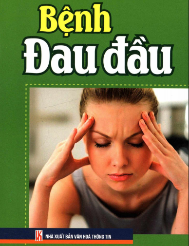 Tủ Sách Y Học Phổ Thông – Bệnh Đau Đầu