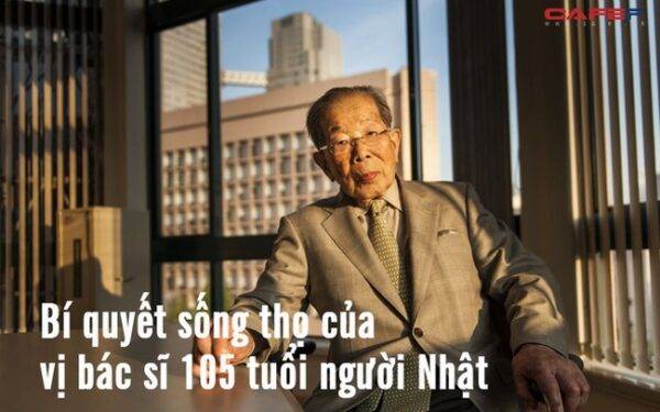 Bí quyết sống thọ của vị bác sĩ người Nhật 105 tuổi: Điều số 6 nhiều người đến cuối cuộc đời vẫn loay hoay đi tìm