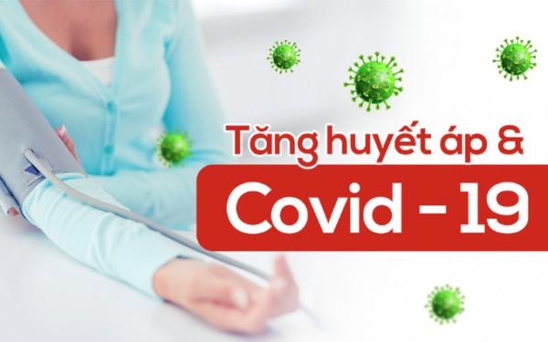 Bệnh nhân tăng huyết áp có nên tiêm vắc xin Covid-19 không và cần chú ý những gì?